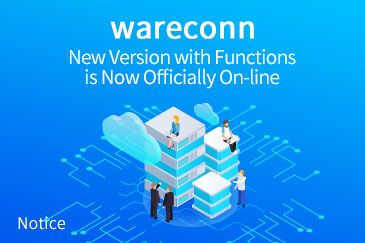 Wareconn New Version with Functions is Now Officially On-line